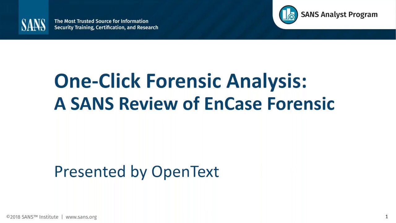 One-Click Forensic Analysis: A SANS Review of EnCase Forensic