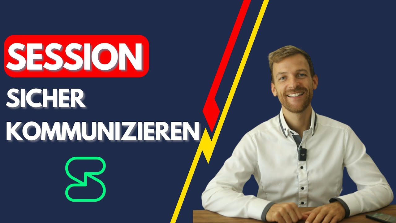 Session: sichere App für Deine digitale & private Kommunikation