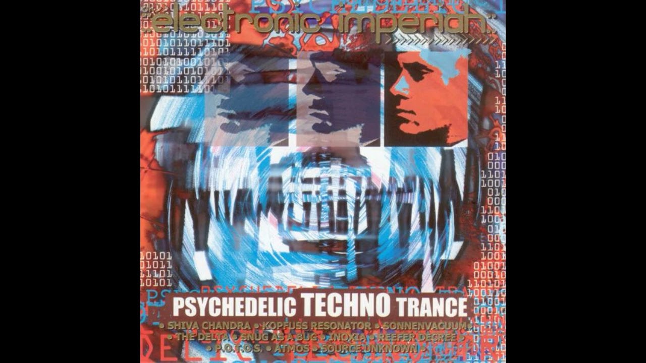 VA - Electronic Imperiah: Psychedelic Techno Trance [full compilation]