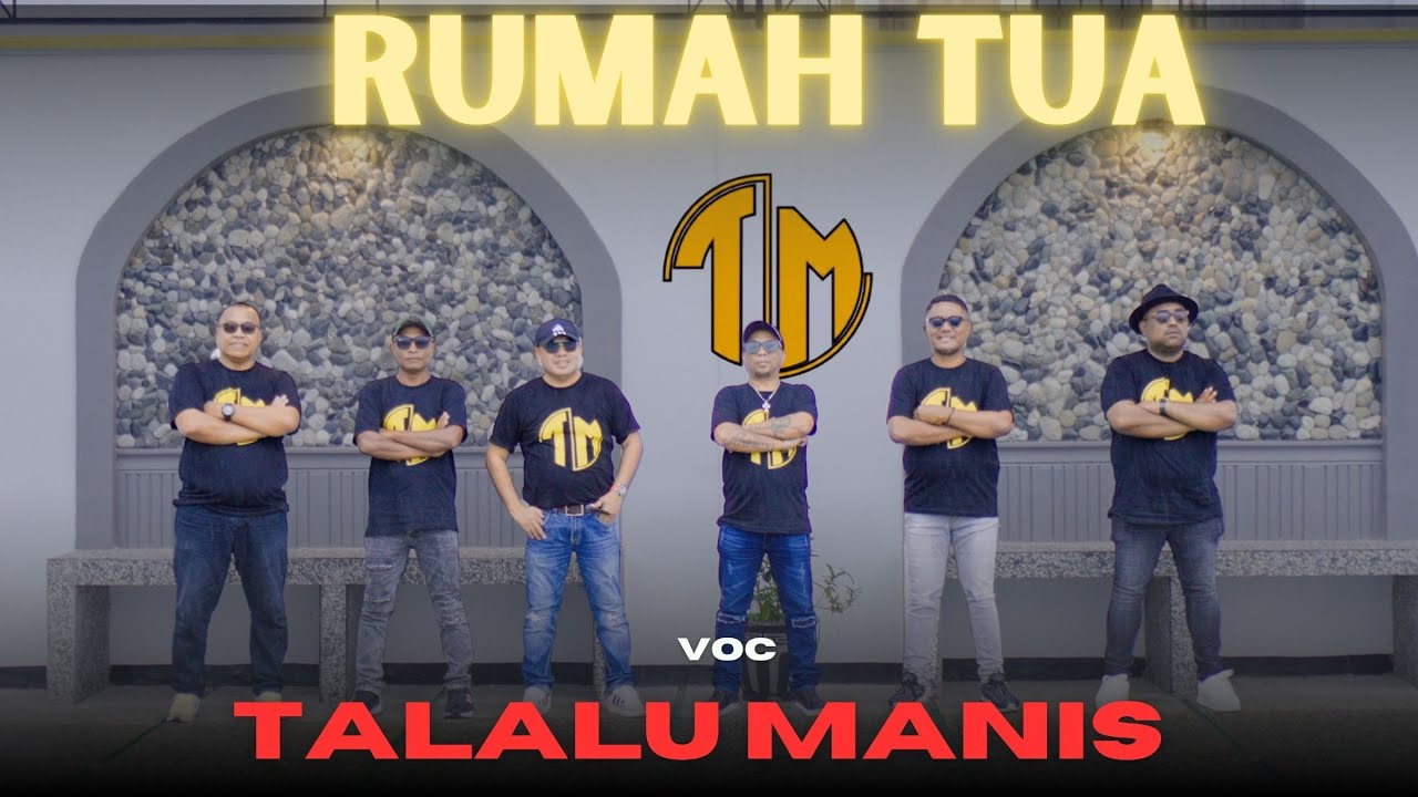 RUMAH TUA. TALALU MANIS GROOP. Cipt : Leopold Parinussa.