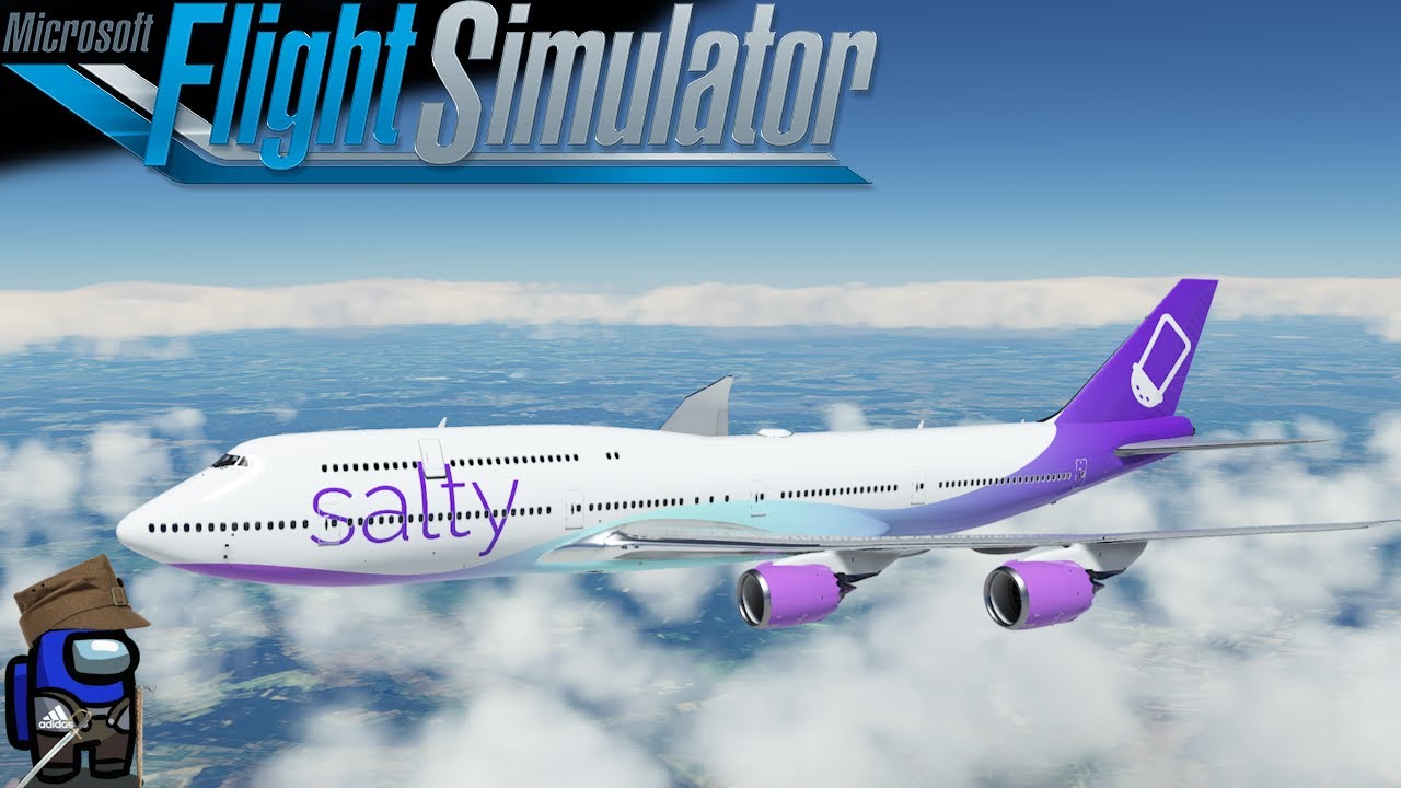 Salty Sim 747-8i - besser als die Asobo 747?
