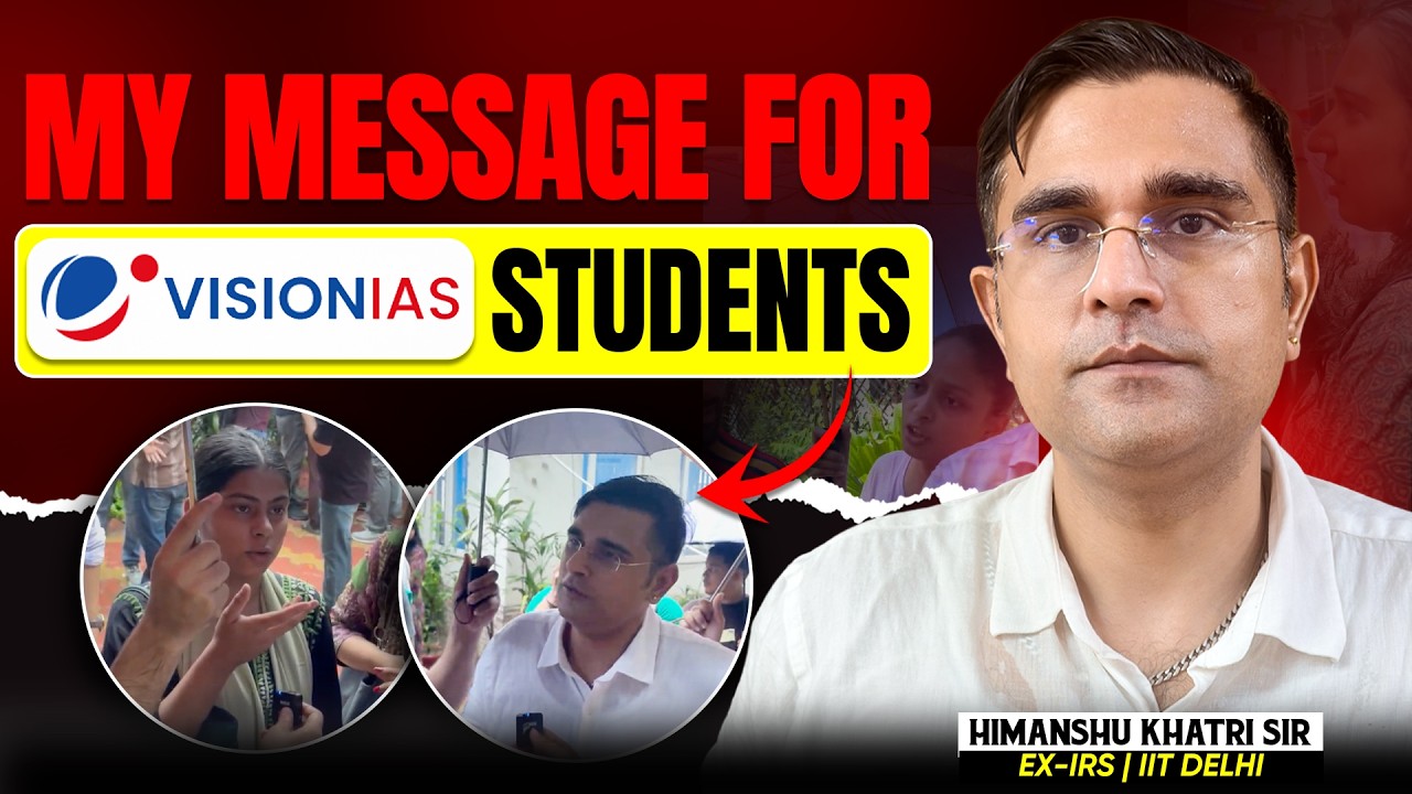 Dear Vision IAS Students... | Himanshu Khatri Sir (Ex-IRS)