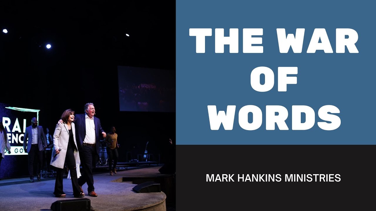 The War of Words | Pt. 1 | Mark Hankins Ministries