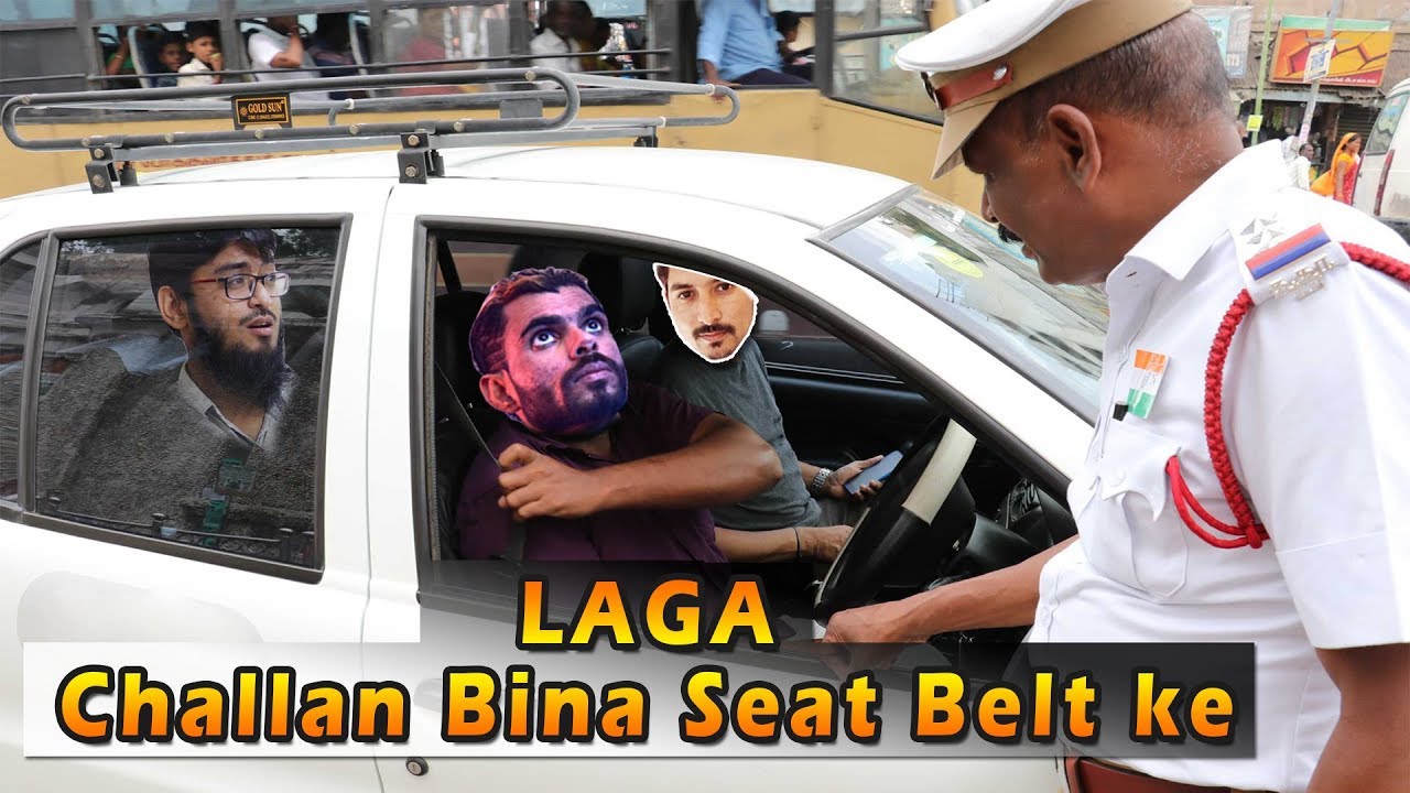 Laga Challan Bina Seat Belt ke #desivoice