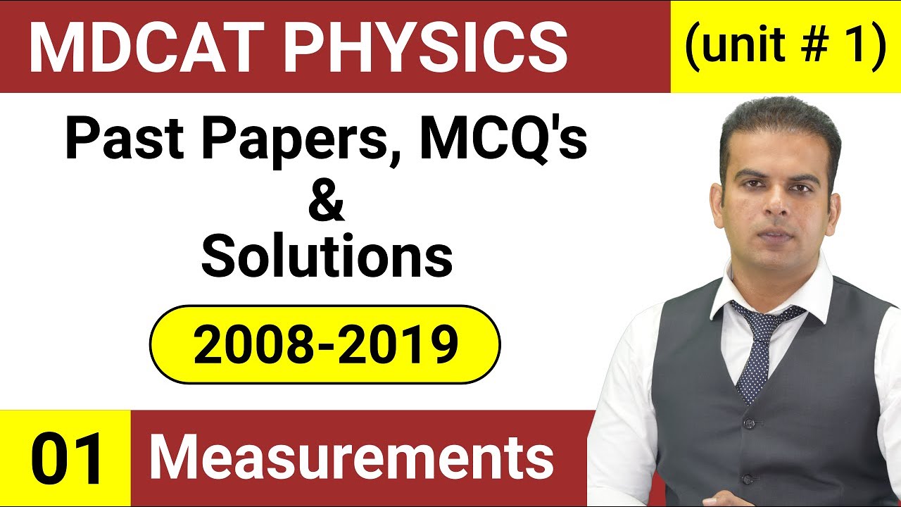 MDCAT Past Papers (2008 to 2019) unit wise MCQs with solutions/Unit One Measurements in Urdu