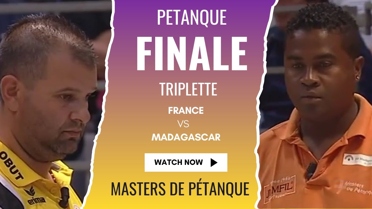 Finale Masters de pétanque - France vs Madagascar