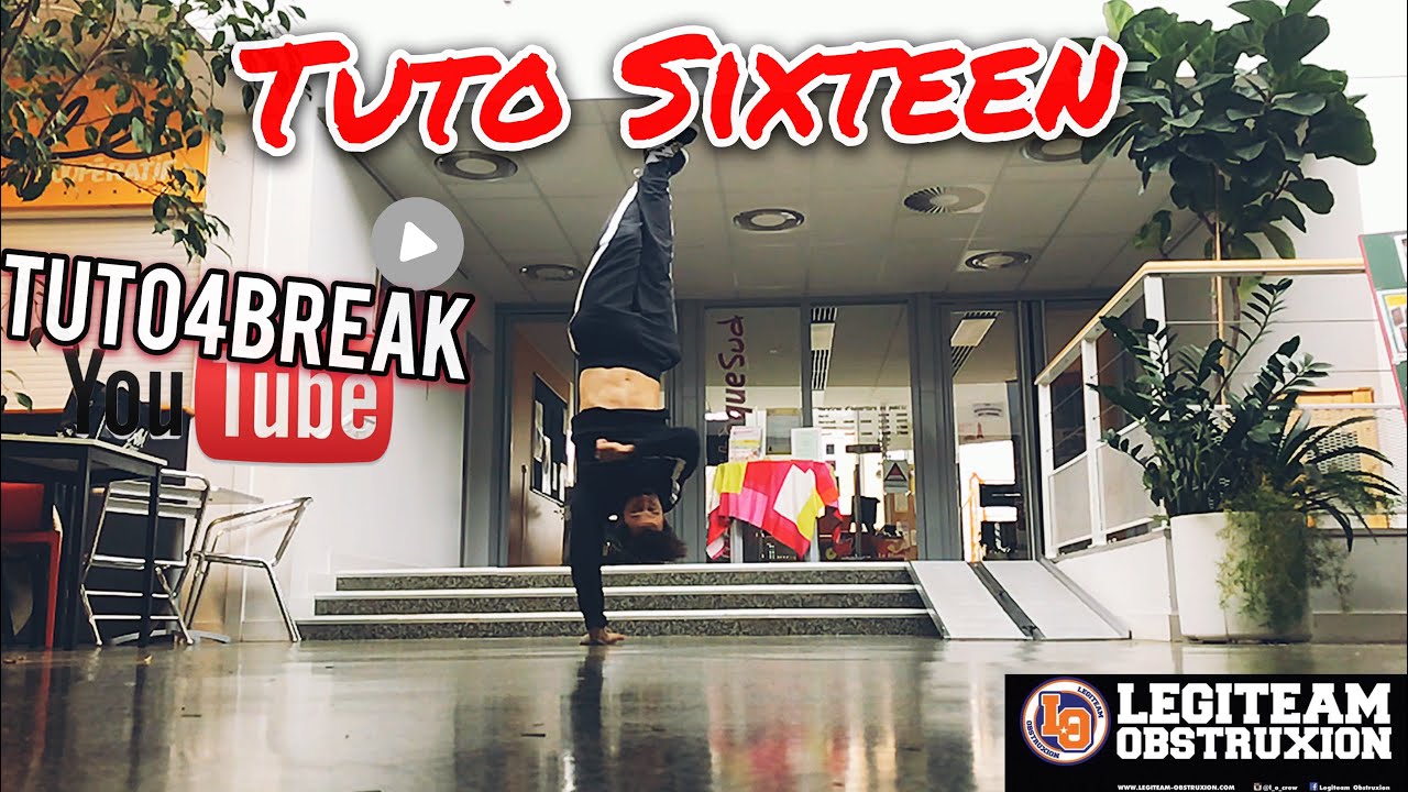 TUTO SIXTEEN / BREAKDANCE