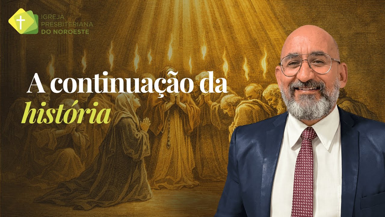 Atos 1.1-5  A continuação da história  - Rev. Marcus Quaresma