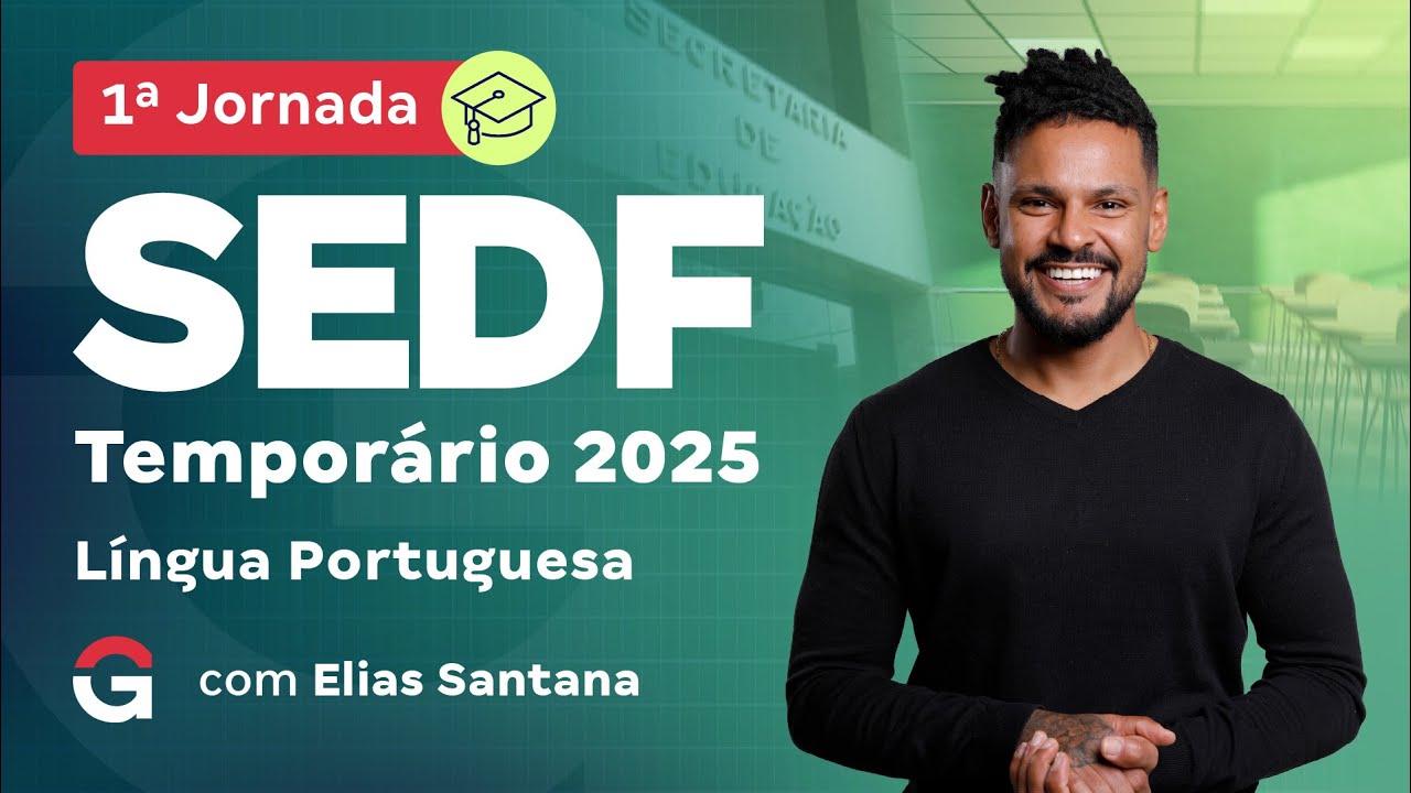 1ª Jornada SEDF 2025: Professor Temporário | Língua Portuguesa com Elias Santana