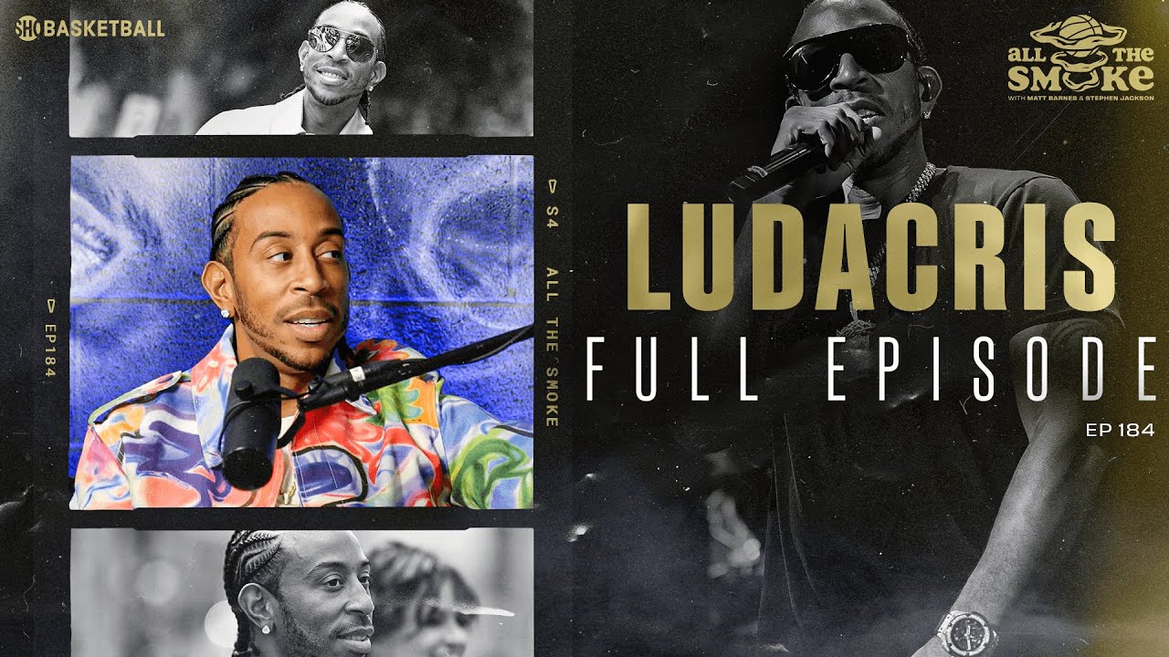 Ludacris | Эпизод 184 | ВЕСЬ ДЫМ (полный эпизод) | Баскетбол SHOWTIME