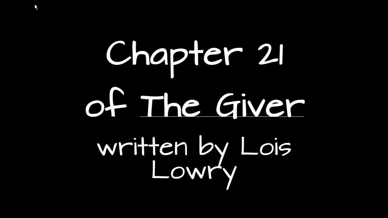 The Giver Chapter 21 Summary and Notes