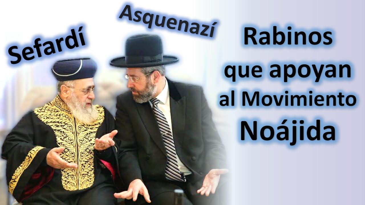 ¿Quiénes son los Grandes Rabinos de Israel que respaldan a los noájidas? Una perspectiva judía
