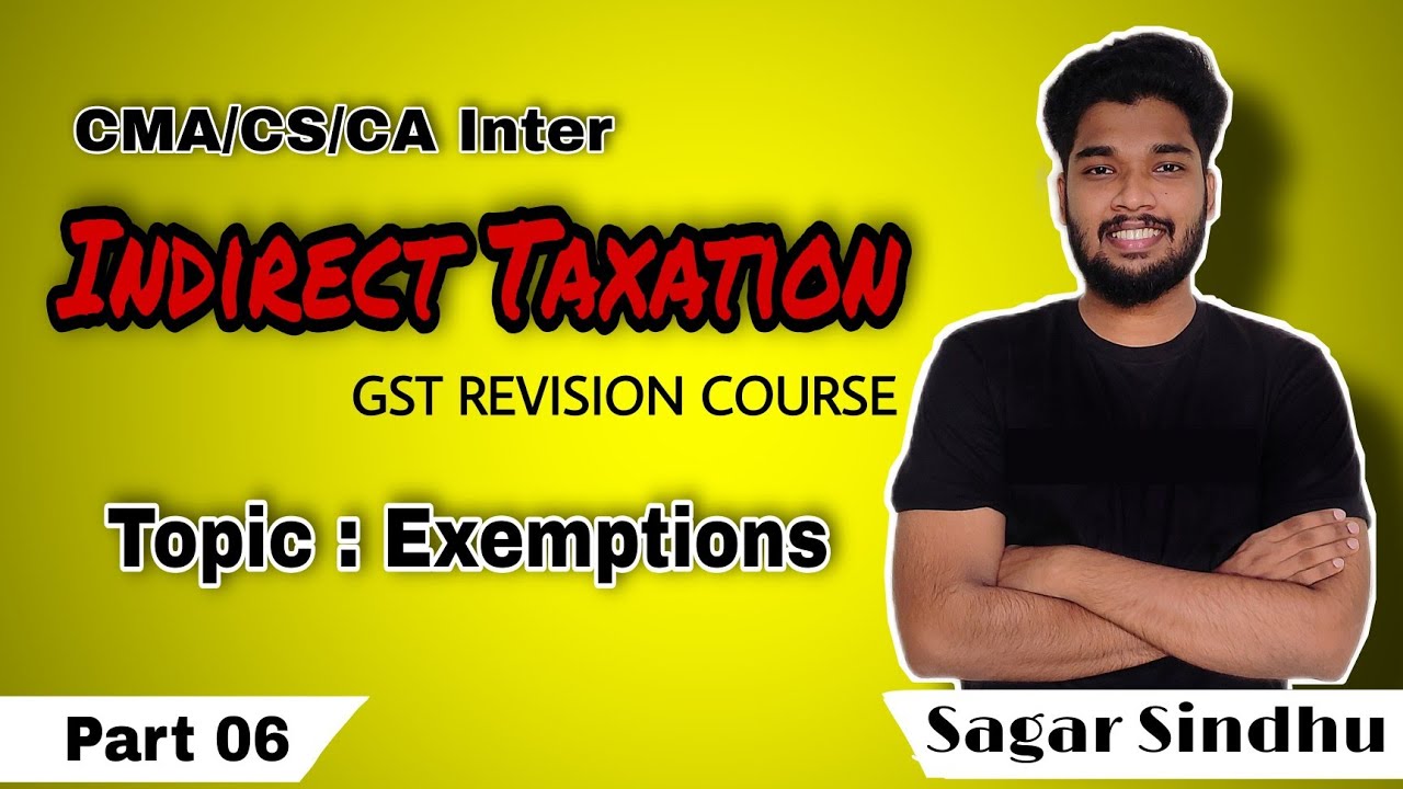 Part 6 CMA/CS/CA Inter GST || Exemptions || Malayalam ||Sagar Sindhu