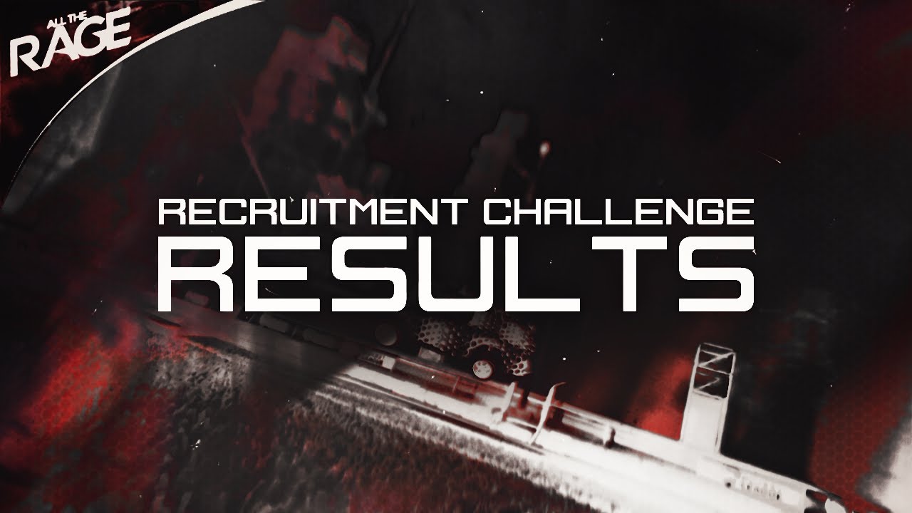 alltheRAGE // 2019 Recruitment Challenge RESULTS