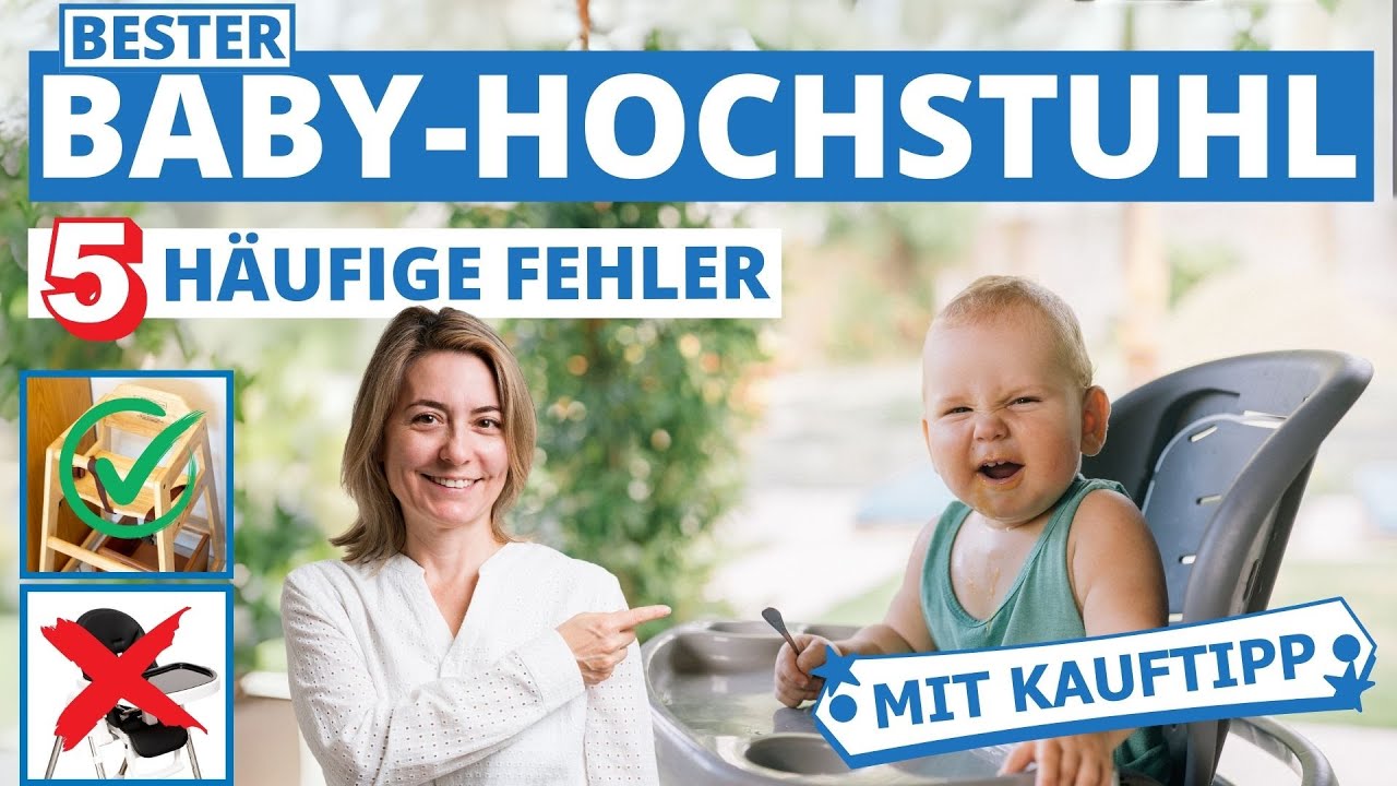 Bester Hochstuhl: 5 häufige Fehler beim Kauf