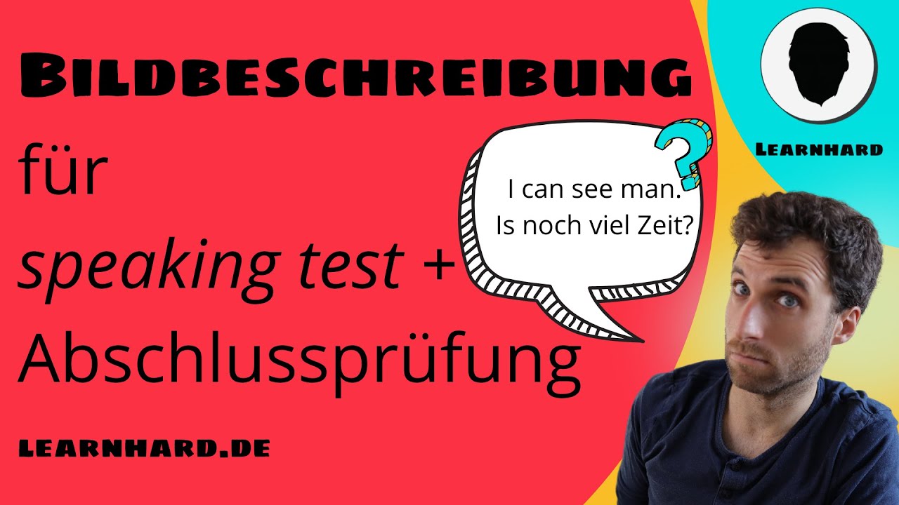 Bildbeschreibung in Englisch - picture description ganz einfach erklärt - für Abschlussprüfungen!