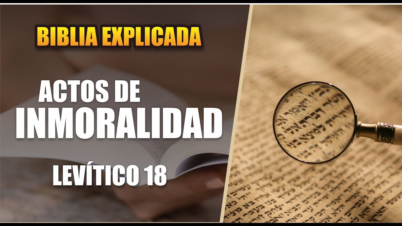 🔴 ACTOS DE INMORALIDAD  - BIBLIA EXPLICADA EN DIRECTO || REAVIVADOS POR SU PALABRA - LEVITICO 18