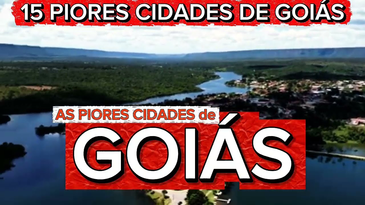 CONHEÇA 15 PIORES CIDADES DE GOIÁS [Ranking FIRJAN 2025]
