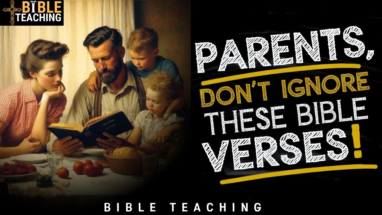 Raising Godly Children: 12 Scriptures Every Parent Should Know
