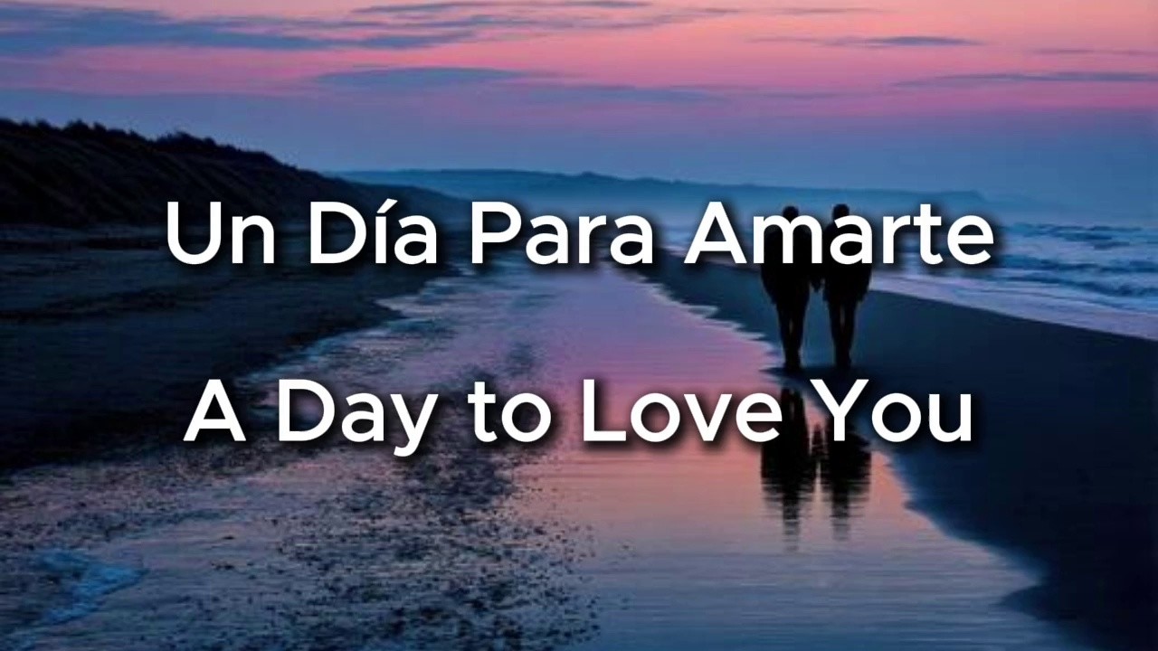 Un Día Para Amarte