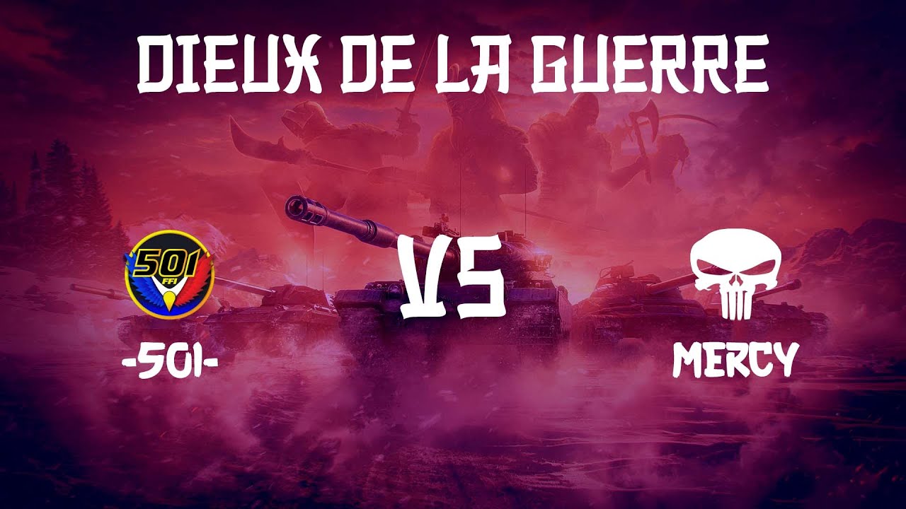 Décampe Vindieu (Dieux de la guerre -501- vs MERCY/ Clan Wars WOT FR)