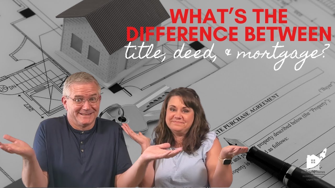 Simplifying Title vs Deed vs Mortgage - Unpacking the Jargon & Protecting Your Investment
