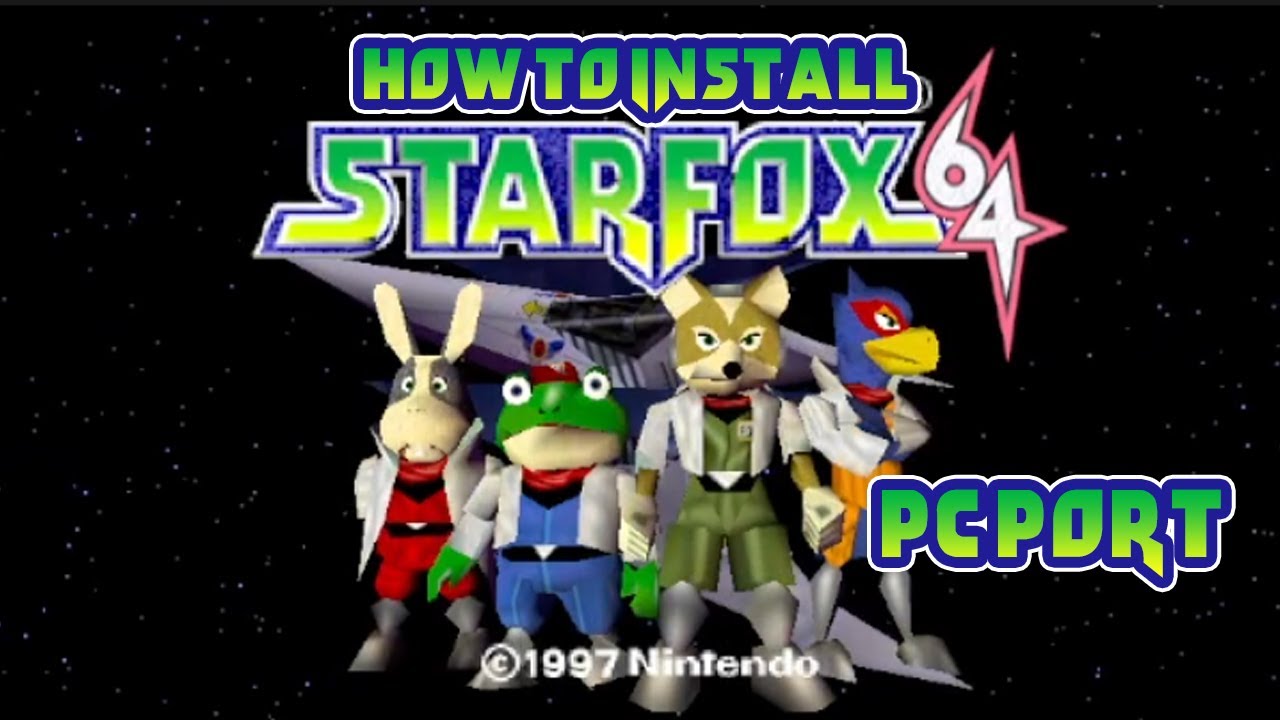 How to Play and Install StarFox 64 PC PORT! (tutorial)