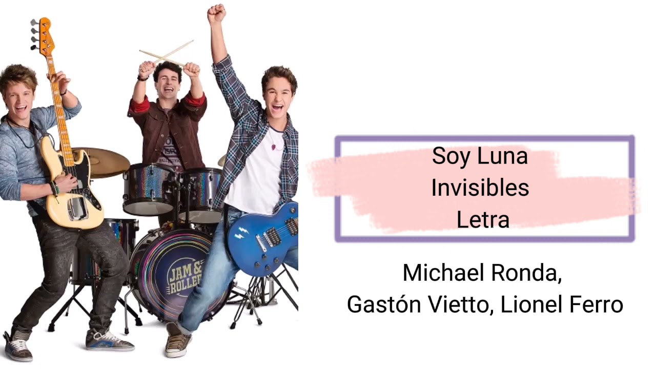 Soy Luna - Invisibles (letra)