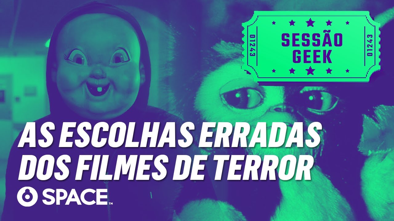 Sess&atilde;o Geek - As escolhas erradas dos filmes de terror