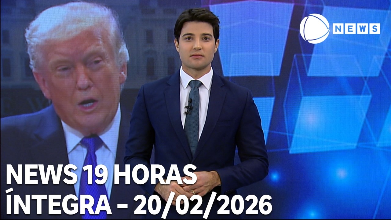 News 19 Horas - 20/02/2026