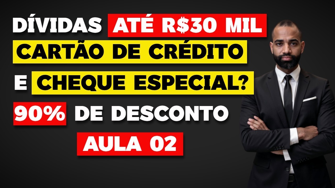 #AULA 2 COMO NEGOCIAR DÍVIDAS DE R$ 30 MIL CARTÃO DE CRÉDITO E CHEQUE ESPECIAL COM 90% DE DESCONTO