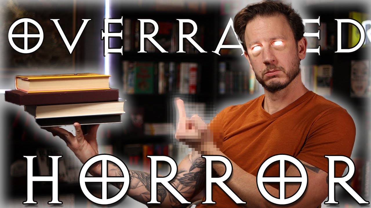 OVERRATED -- HORROR -- BOOKS!