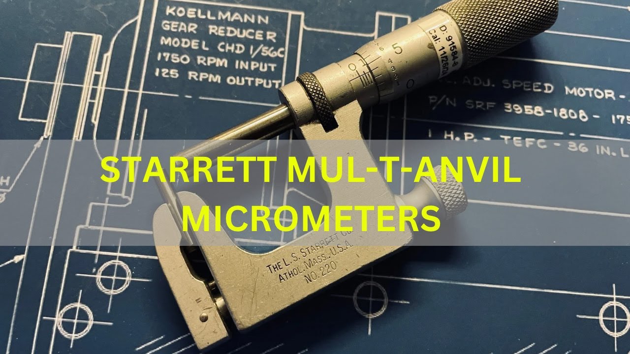 HOW TO USE STARRETT MUL-T-ANVIL MICROMETERS