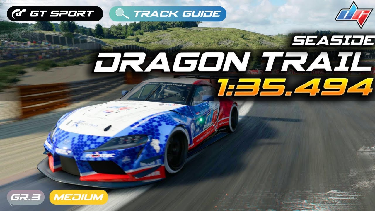 Gran Turismo Sport | Dragon Trail Seaside - Daily Race Track Guide | GR Supra Gr.3