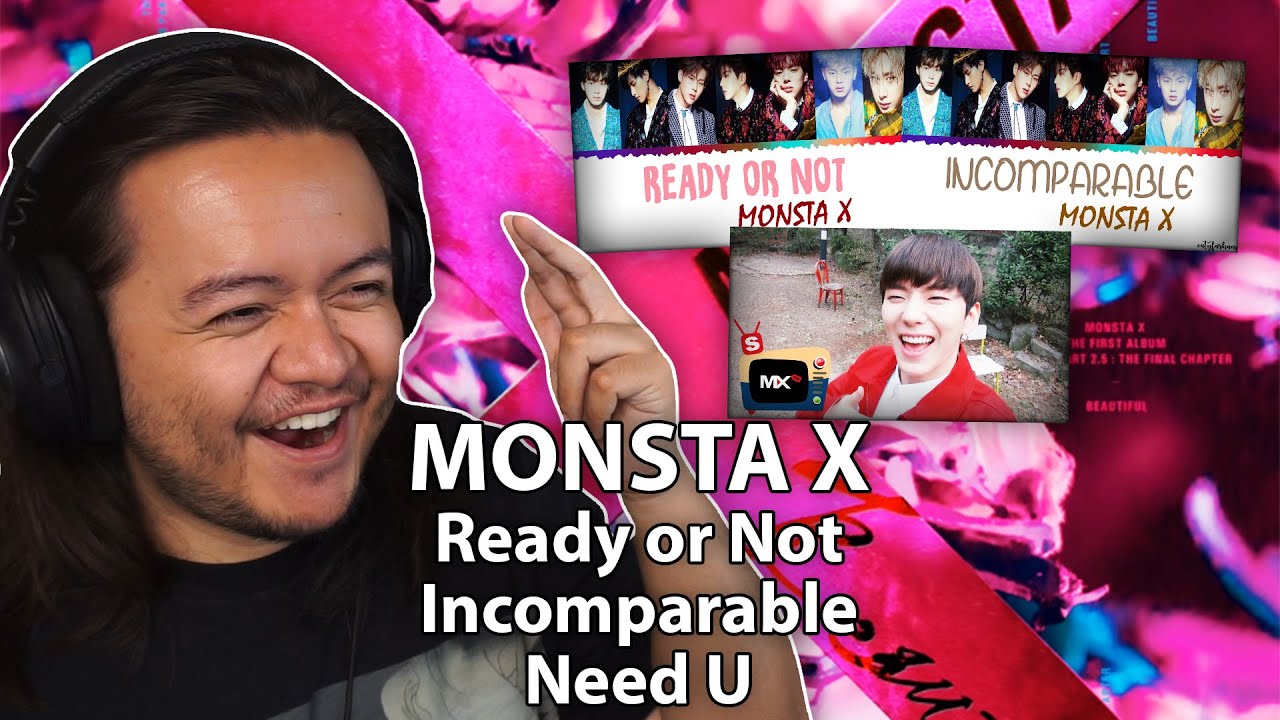 MONSTA X - ‘Ready or Not’ & ‘Incomparable’ & ‘Need U’ Self-cam MV | REACTION