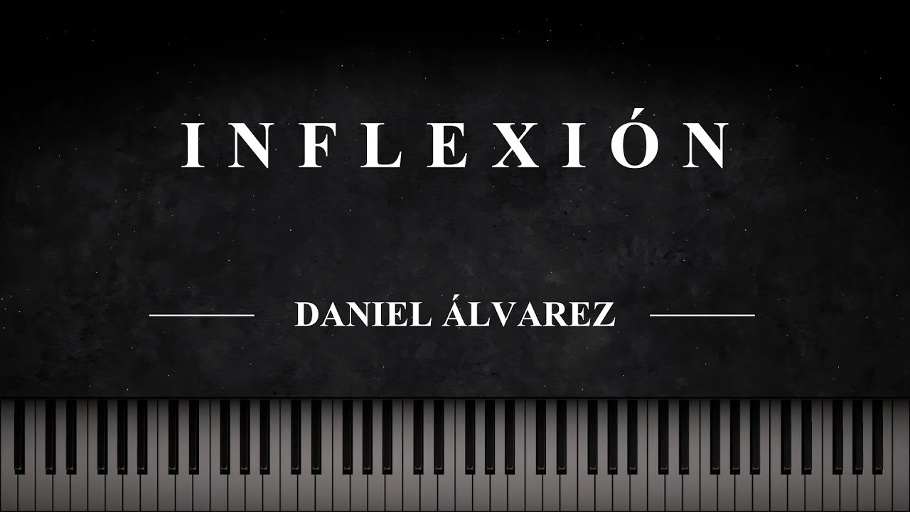 Inflexi&oacute;n - Daniel &Aacute;lvarez