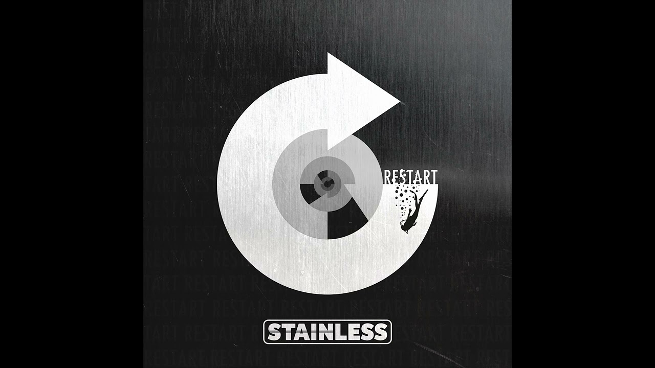 Stainless - Restart [OFFICIAL AUDIO]