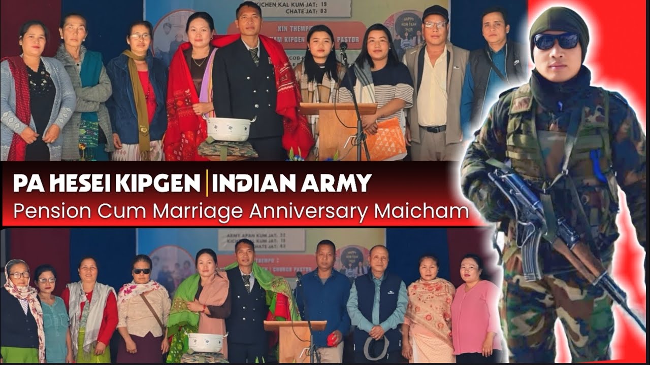 PA HESEI LOLHINNA MAICHAM || INDIAN ARMY PENSION cum MARRIAGE ANNIVERSARY MAICHAM 2025 || JANGMOL
