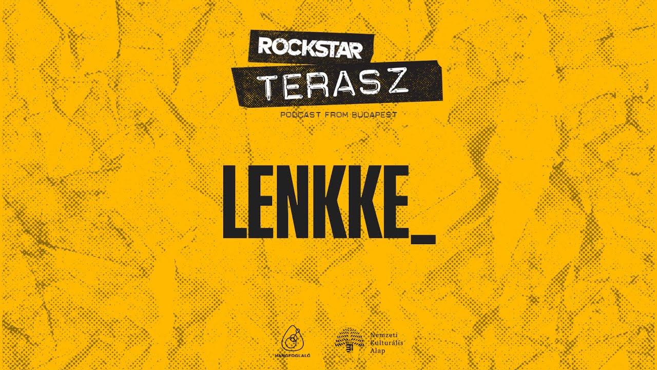 Rockstar Terasz // Lenkke_ (S04 E07)