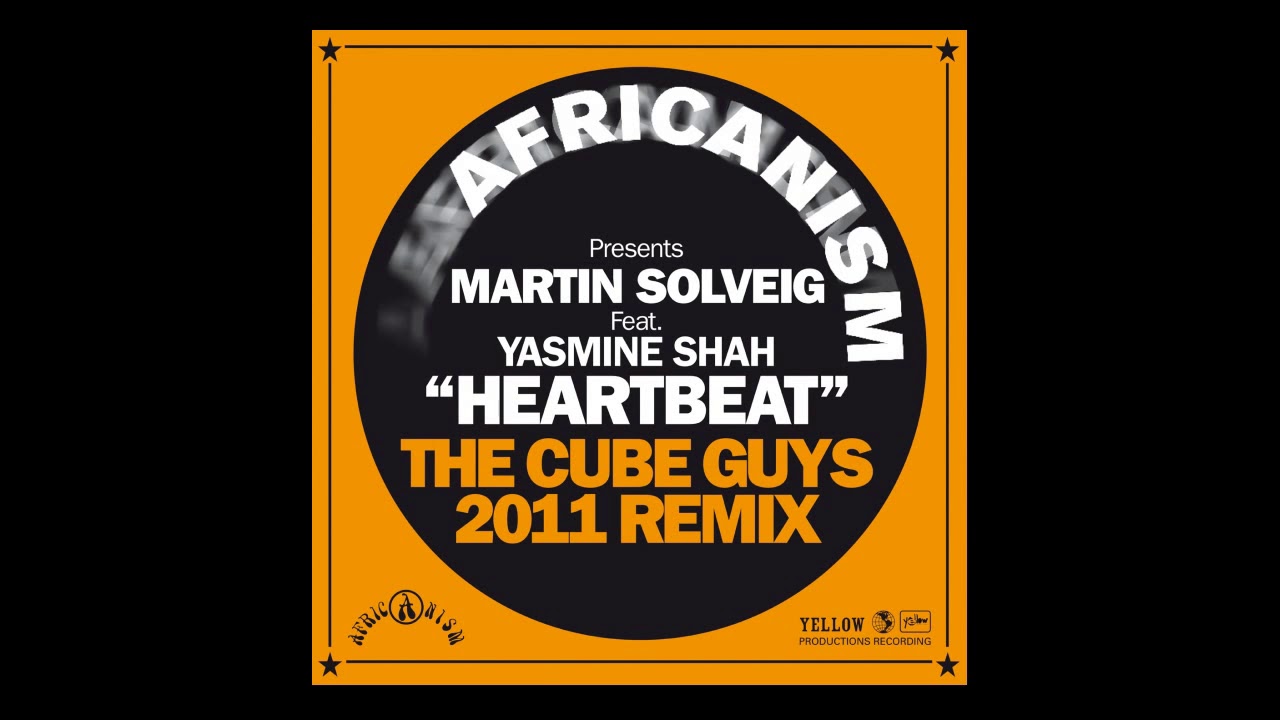 Africanism - Martin Solveig (ft. Yasmine Shah) - Heartbeat (The Cube Guys 2011 Remix)