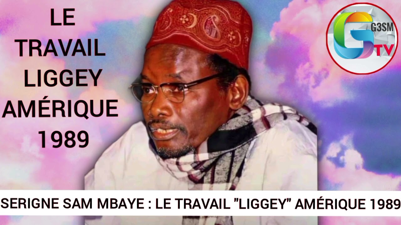SERIGNE SAM MBAYE : LE TRAVAIL 