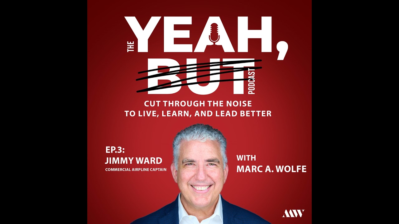 Yeah, But it’s Risky: A Commercial Pilot’s Take On Embracing Uncertainty | EP. 3 with Capt. Jimmy...