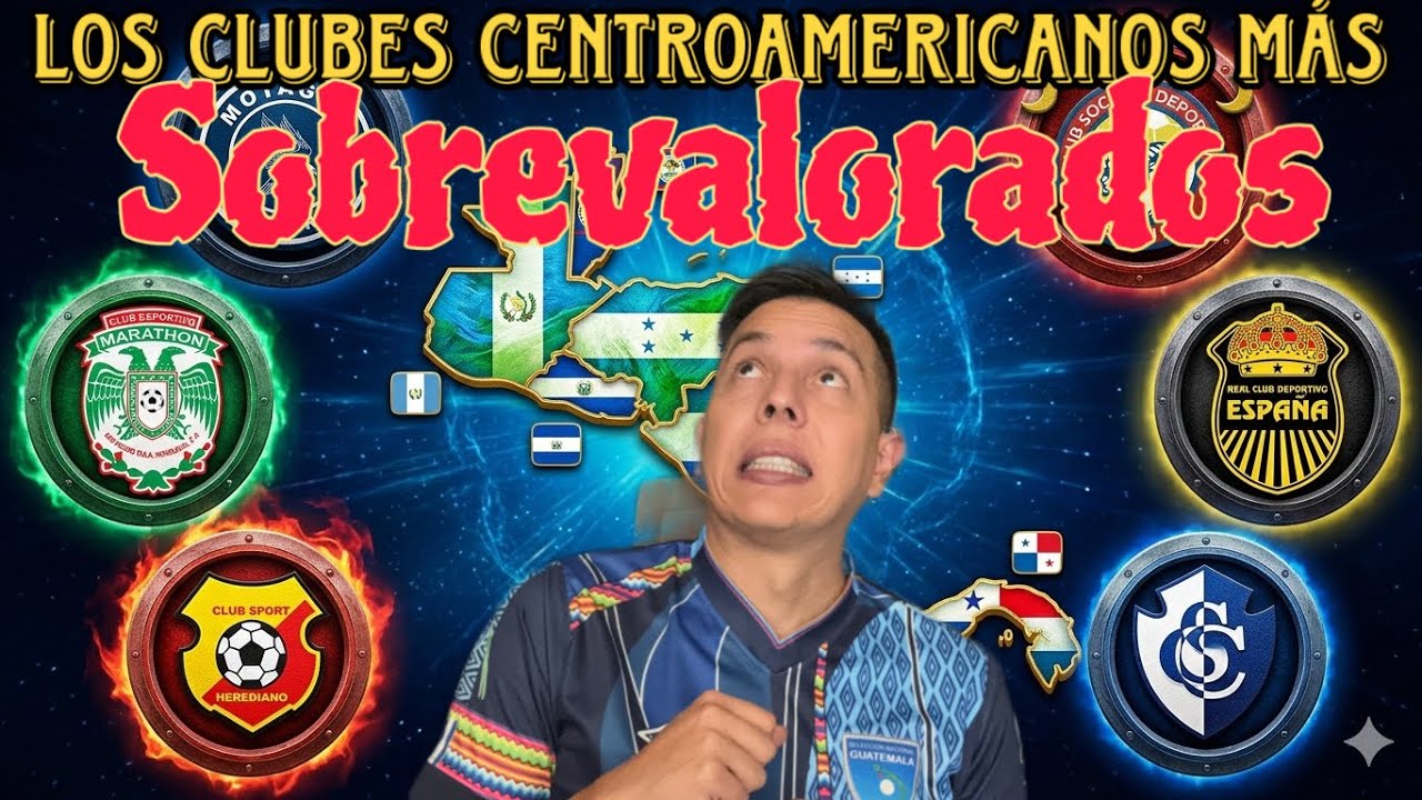 Los clubes centroamericanos más SOBREVALORADOS 