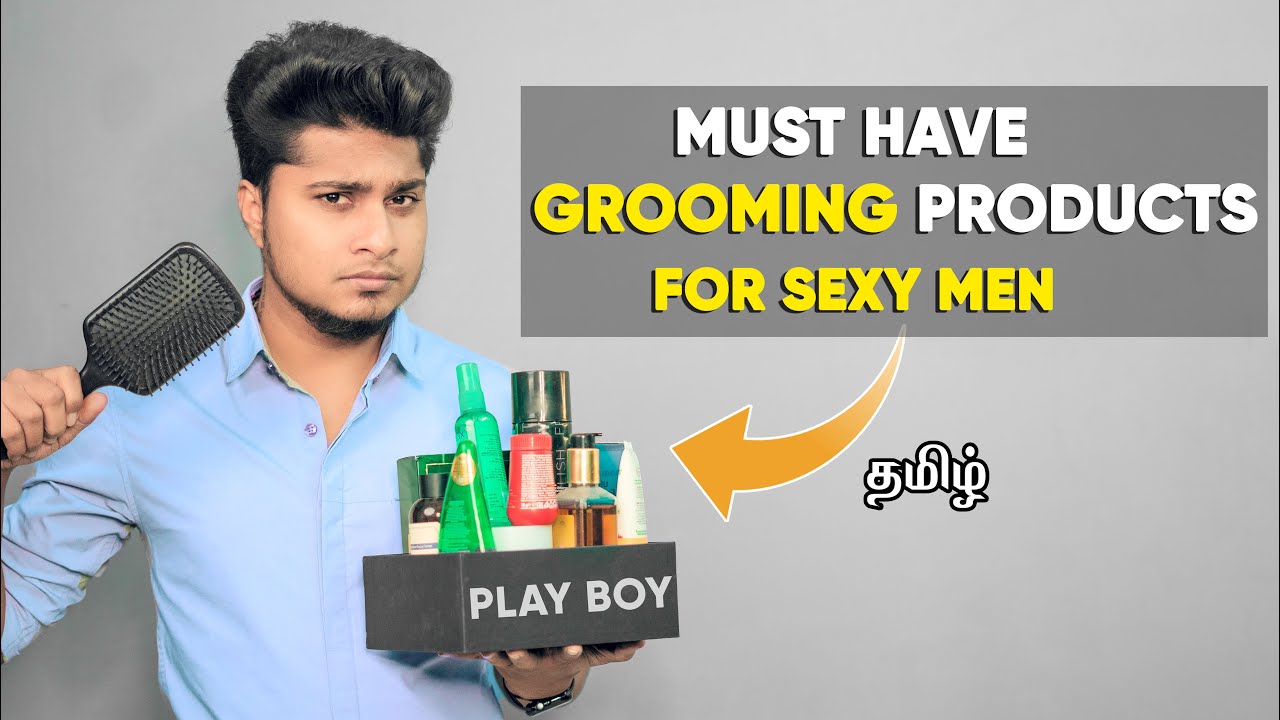 MUST HAVE GROOMING PRODUCTS THAT MAKES YOU HANDSOME | IN TAMIL | SARAN LIFESTYLE