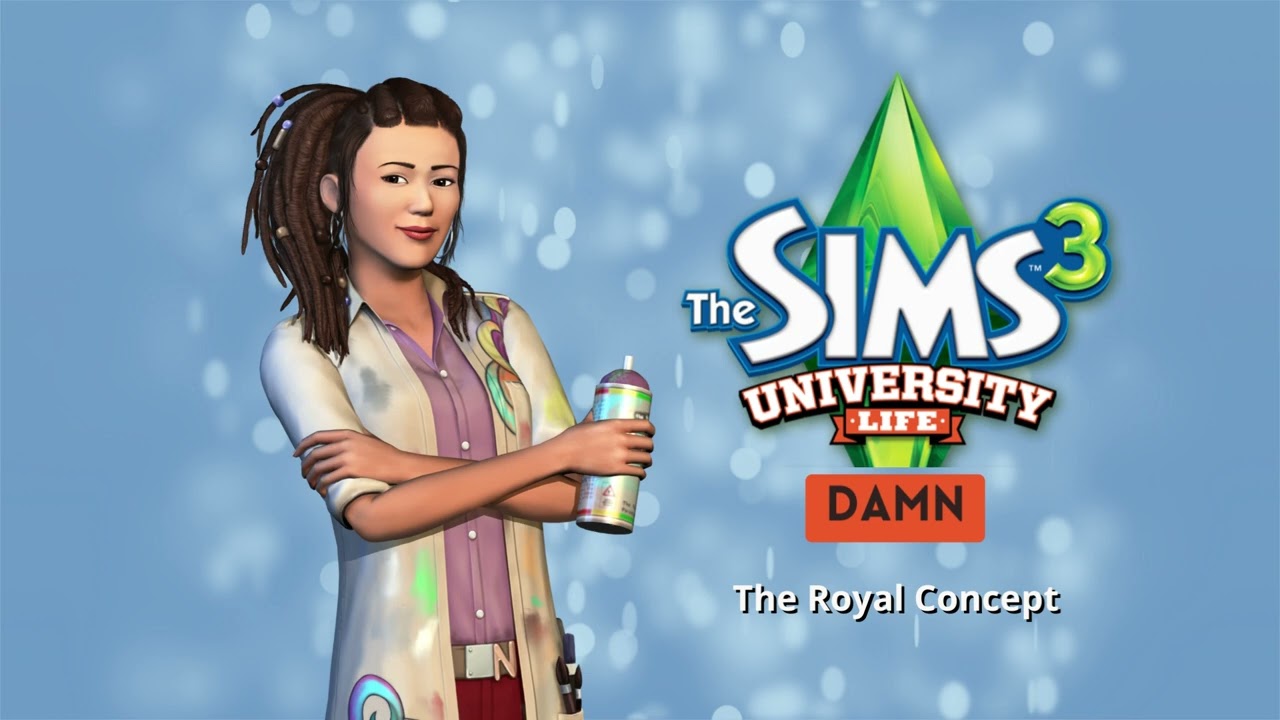 The Sims 3 University Life Soundtrack - Damn - The Royal Concept