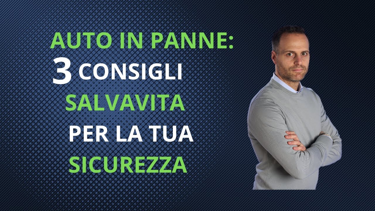 Auto in panne: 3 consigli salvavita per la tua sicurezza