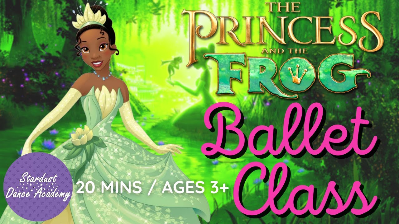 The Princess & Frog Ballet Class 🐸Family & Kids Dance Class | Dance along & learn routines to music