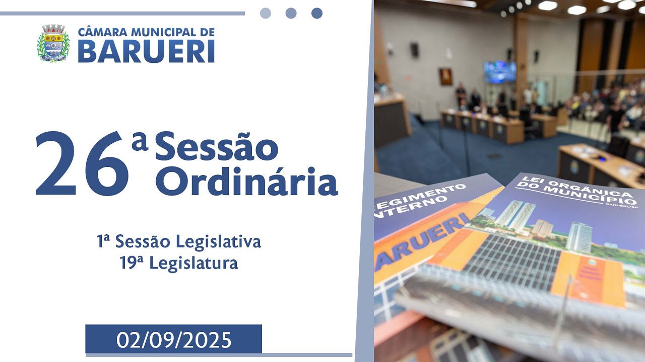 26ª Sessão Ordinária - 02/09/2025 - Câmara Municipal de Barueri