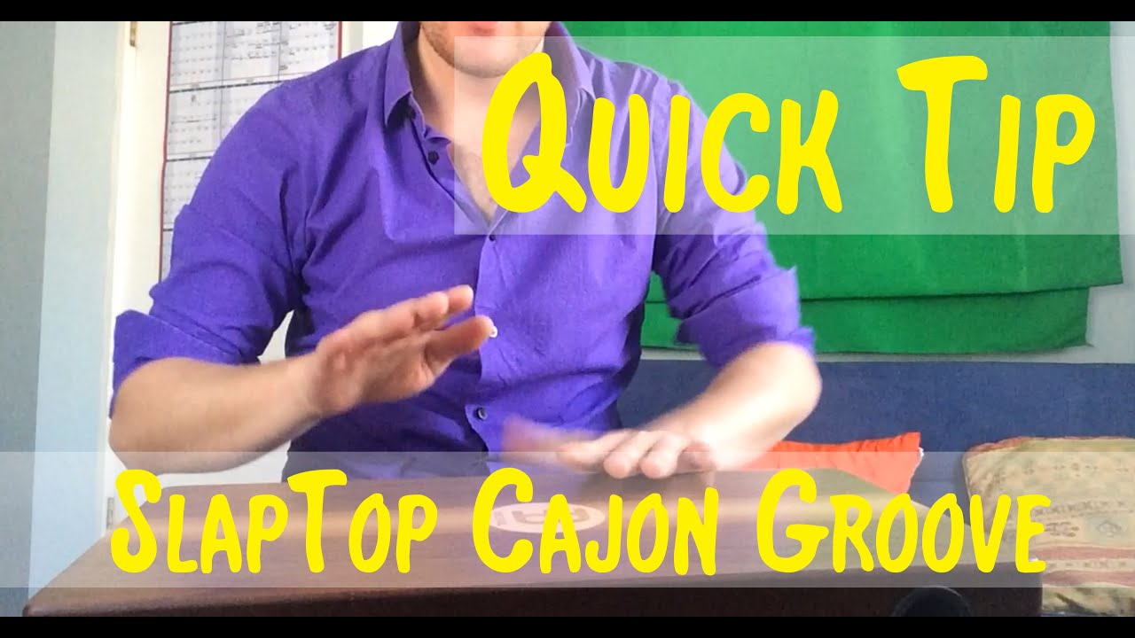 Полезный совет: SlapTop Cajon Groove