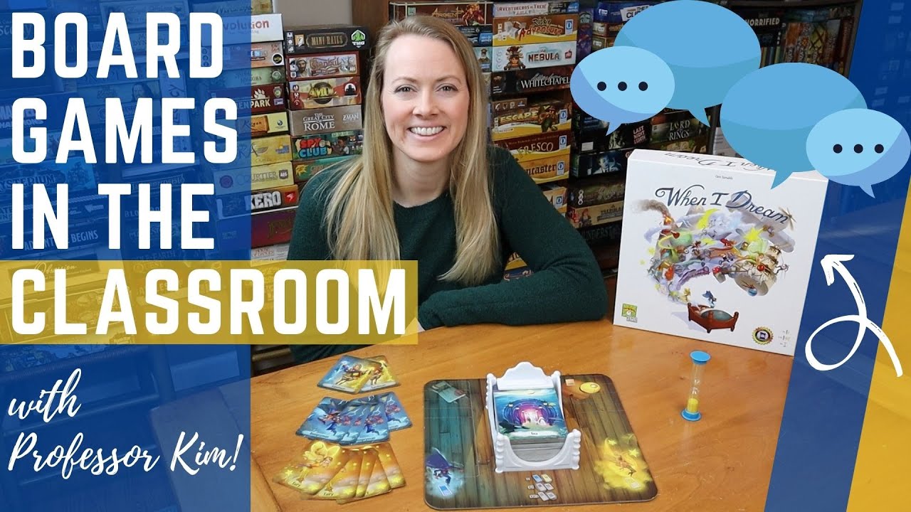 WHEN I DREAM | Board Games in the Classroom with Professor Kim
